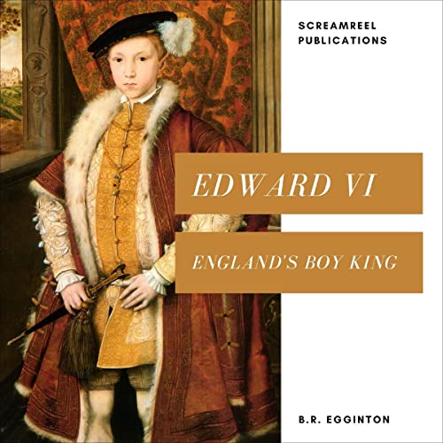 Edward VI by B. R. Egginton episode artwork