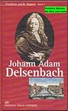  Frankens große Namen, Bd.5, J. Adam Delsenbach: Alt-Nürnberger Ansichten