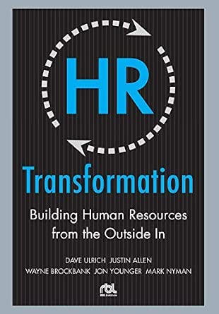 { HR Transformation: Building Human Resources from the Outside in Hardcover } Ulrich, Dave ( Author ) Jun-22-2009 Hardcover book cover