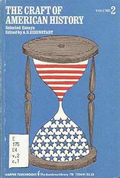 Paperback The Craft of American History: Selected Essays (Volume 2) Book