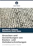 Ursachen und Auswirkungen von Kosten- und Zeitüberschreitungen: von Straßenbauprojekten in Gujarat
