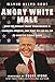 Angry White Male: How the Donald Trump Phenomenon is Changing America€•and What We Can All Do to Save the Middle Class