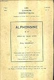  ALPHONSINE PIECE EN TROIS ACTES - LES CAHIERS DRAMATIQUES N°17 2E ANNEE - 1ER MAI 1924 - SUPPLEMENT AU N°33 DU THEATRE ET COMOEDIA ILLUSTRE.