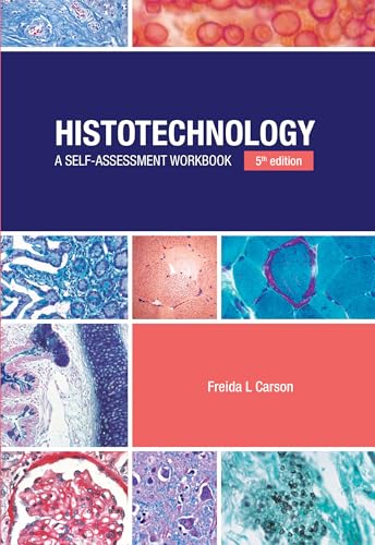 Histotechnology: A Self-Assessment Workbook 5th Edition