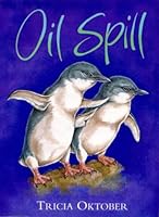 Oil Spill 0733609368 Book Cover