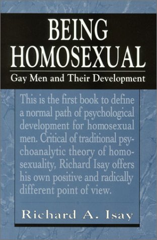 Buy Being Homosexual: Gay Men & Their Development (The Master Work ...