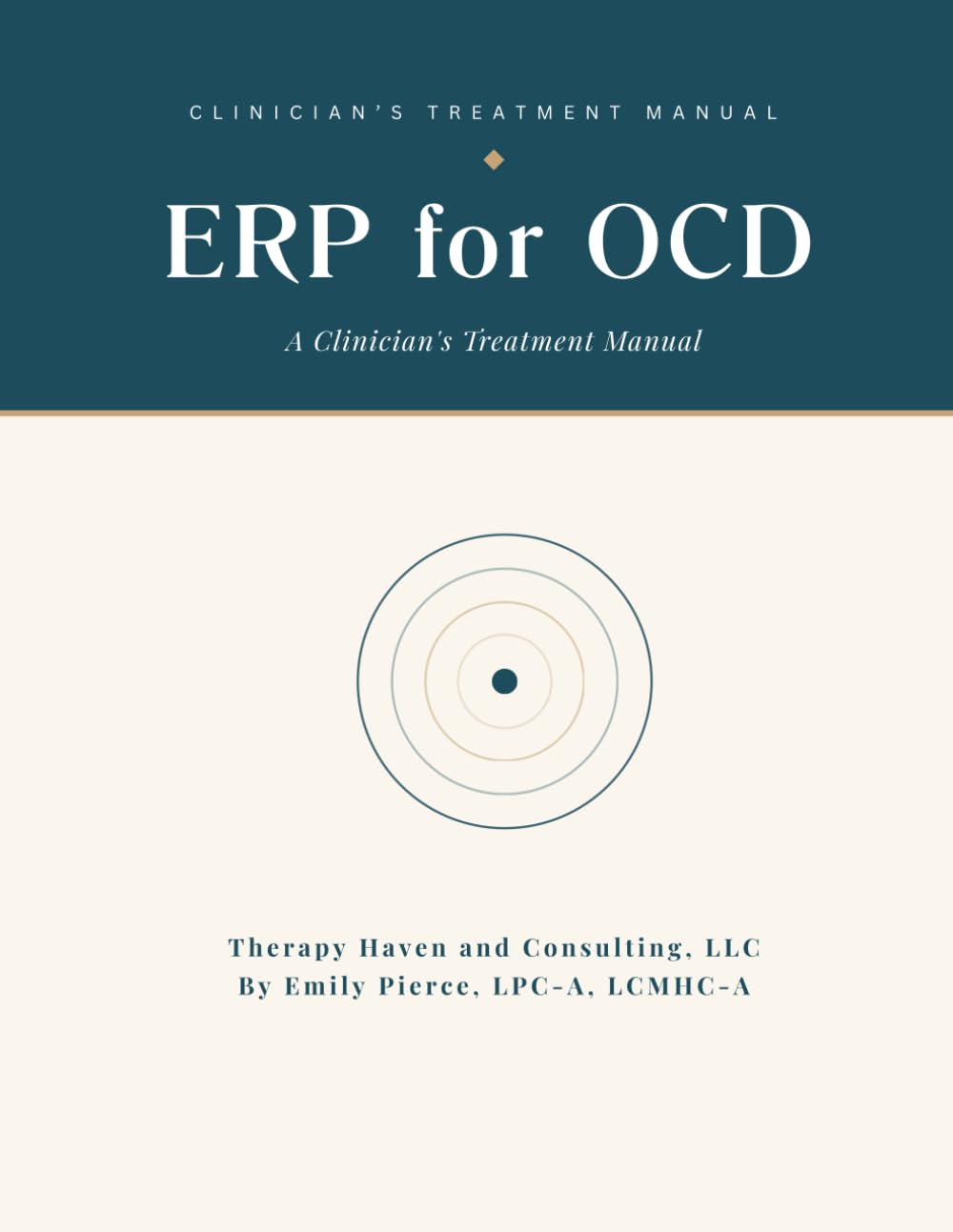 Exposure and Response Prevention for OCD: A Clinician's Treatment Manual for Delivering Evidence-Based ERP with Confidence