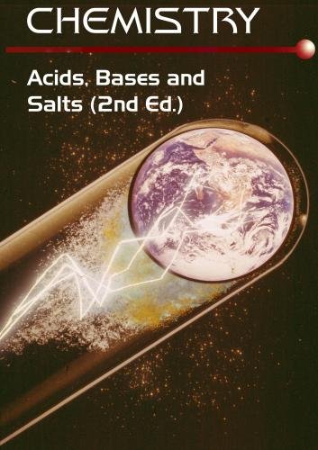 Chemistry: Acids, Bases and Salts (2nd Ed. Home Use)