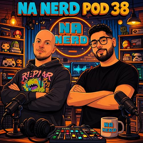 Profissional ou amador: o que faz um conte&uacute;do parecer grande? - Na Nerd Pod #38