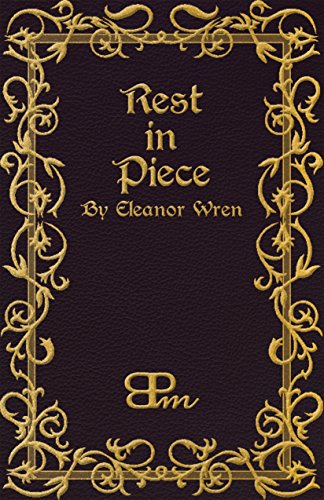 Rest in Piece (The Eleanor Wren Stories Book 8) (English Edition)