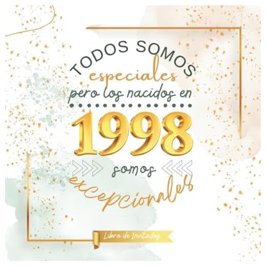 Todos somos especiales pero los nacidos en 1998 somos excepcionales: Libro de invitados para cumpleaños - ¡Feliz cumple!