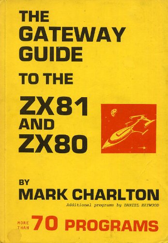 Gateway Guide to the Z. X. 81 and Z. X. 80