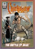 Chickasaw Adventures Number 2 Comic (The Battle of Akia) B005D8UHWA Book Cover