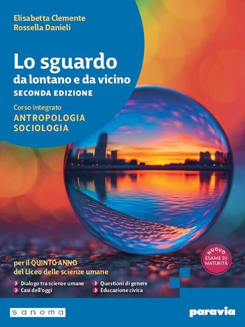 Lo sguardo da lontano e da vicino. Antropologia, sociologia psicologia. Per il 5° anno delle scuole superiori. Con e-book. Con espansione online (Vol. 2)