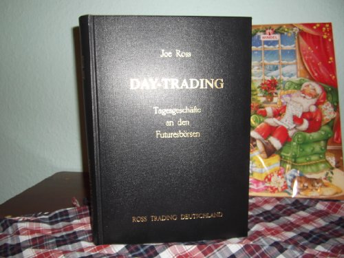Day-Trading: Tagesgeschäfte an den Futuresbörsen