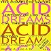 Acid Dreams: The Complete Social History of LSD: The CIA, the Sixties, and Beyond