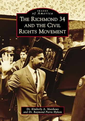 The Richmond 34 and the Civil Rights Movement (Images of America)