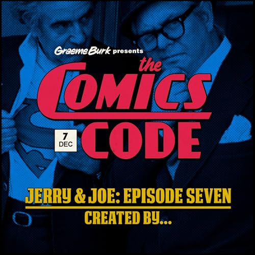 Jerry and Joe - Episode 7 - "Created By..." cover art