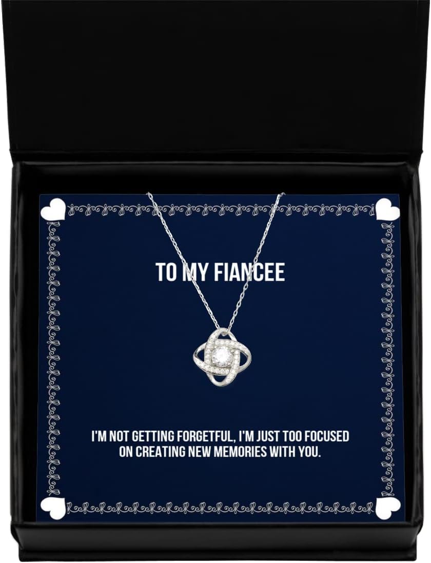 Fiancee Gifts for, I'm not Getting Forgetful, I'm just Too Focused on, Unique Fiancee Love Knot Silver Necklace, Jewelry from, Birthday Gifts for her, Birthday Gifts for him, Unique Birthday Gifts,