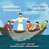 martina braun linach  Elberfelder Kinderbibel - Das Neue Testament - Deutsch-Arabisch: Deutsch-Arabisch