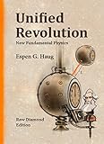 Unified Revolution: New Fundamental Physics