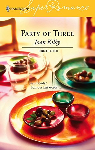 Party of Three (By: Joan Kilby)