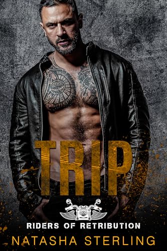 Trip: A Standalone, Instalove, MC Romance. (Riders of Retribution Book 3)