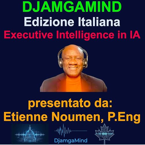 DjamgaMind in Italiano | IA e Governance per Executive cover art