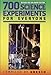 700 Science Experiments for Everyone