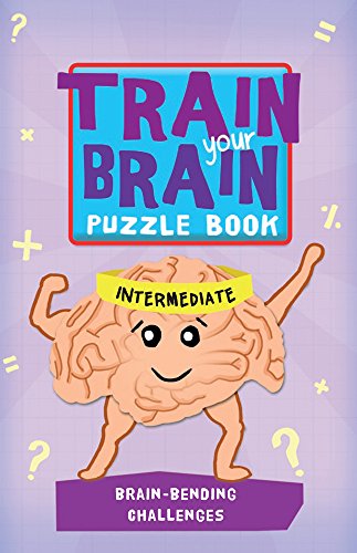 Train Your Brain Puzzle Books: Brain Bending Challenges - Intermediate