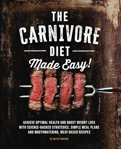 The Carnivore Diet Made Easy