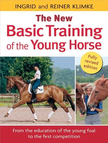 Basic Training of the Young Horse Hardcover – April 1, 2010