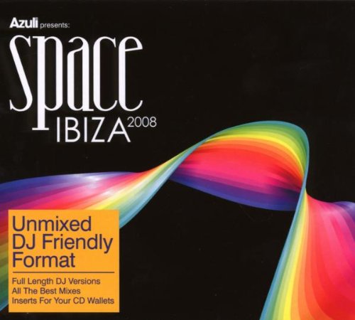 Space Ibiza 2008 - Unmixed