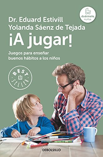 ¡A jugar!: Juegos para enseñar buenos hábitos a los niños (Best Seller) ¡A jugar!: Juegos para enseñar buenos hábitos a los niños (Best Seller)