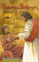 Thomas Believes: John 20 for Children 0758609485 Book Cover
