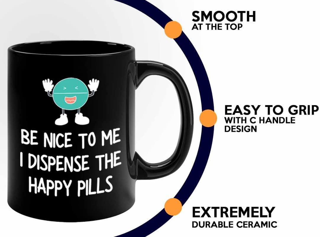 Pharmacist Coffee Mug 11oz Black - Be Nice To Me A - Nurse Doctor Chemist Pharmacy Technician Patient Practicioner Laboratory Research Technologist
