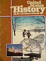 United States history for Christian schools 0890841764 Book Cover