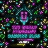 The World Standard Dancing Club ��[����