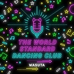 The World Standard Dancing Club / ��[����