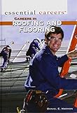 Careers in Roofing and Flooring (Essential Careers)