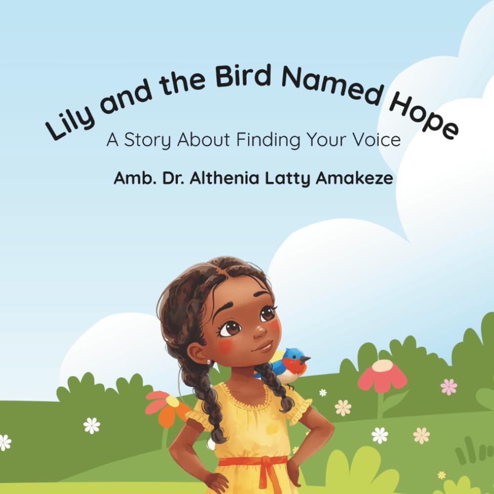Lily and the Bird Called Hope: A Story About Finding Your Voice