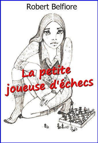 Télécharger La petite joueuse d'échecs Francais PDF
