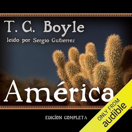 America (Spanish Edition) Audiolibro Por T. C. Boyle arte de portada