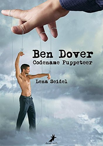 Ben Dover: Codename: Puppeteer (German Edition)