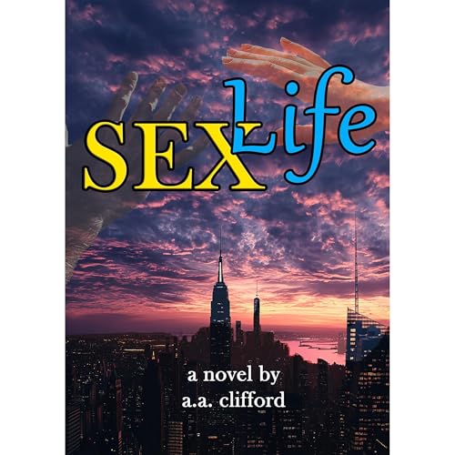 SexLife Audiobook By a. a. clifford cover art