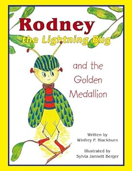 Hardcover Rodney the Lightning Bug and the Golden Medallion Book
