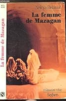 La femme de Mazagan [ou Les salines de la mémoire] 2232101703 Book Cover