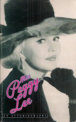 Miss Peggy Lee: An Autobiography 0330316745 Book Cover