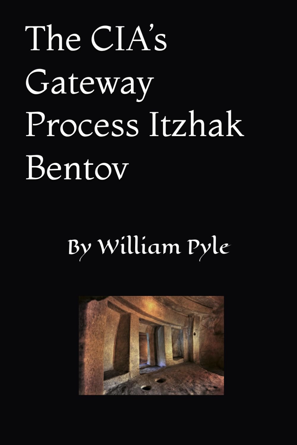 The CIA’s Gateway Process Itzhak Bentov (The Itzhak Bentov Series)
