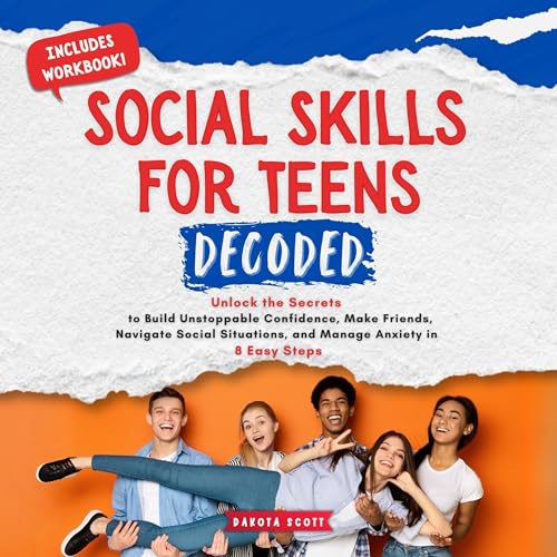 Social Skills for Teens Decoded (Authored by Dakota Scott) episode artwork